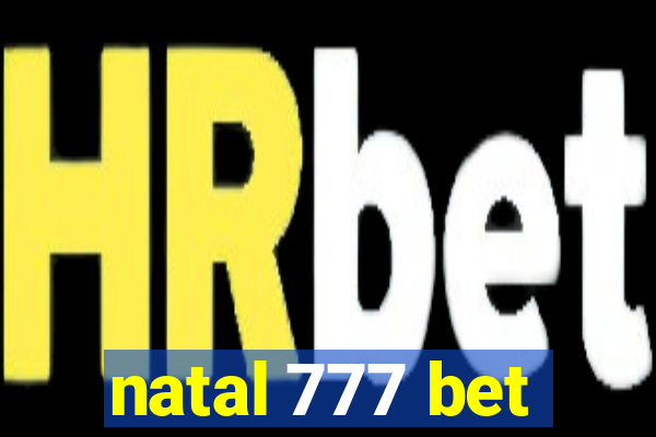 natal 777 bet